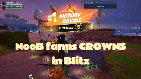 NooB farms CROWNS in Blitz!!