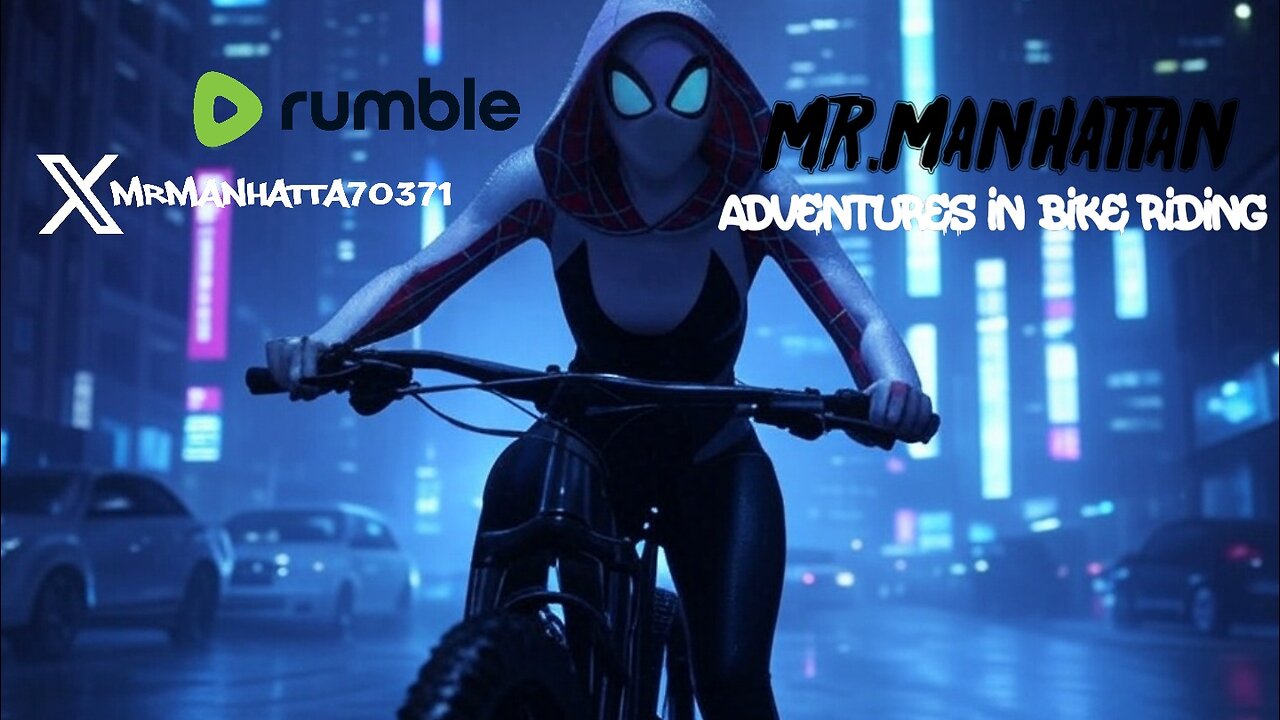 Mr.Manhattan Adventures In Bike Riding