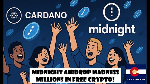 Midnight Airdrop Madness- MILLION$ in Free Crypto!
