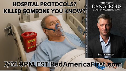 #TOWNHALL Hospital Protocols killed? someone you know? LIVE 9PM EST RedAmericaFirst.com