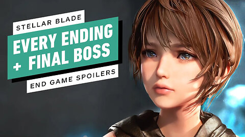 Stellar Blade - All Endings ｜ Good Ending, Bad Ending and Secret Ending-Ec7