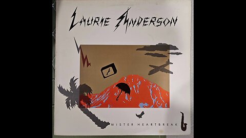 Laurie Anderson - Mister Heartbreak (1984) [Full Album] Vinyl Rip