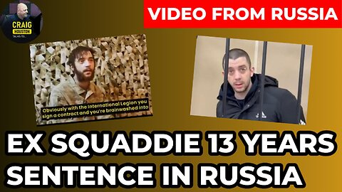 Ex-British Soldier Gets 13 Years in Russia | The Full Story