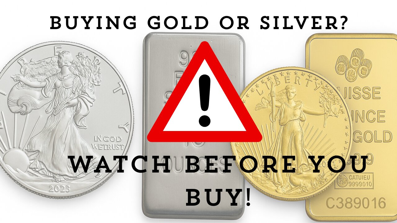 Buying Gold or Silver? Watch This First!