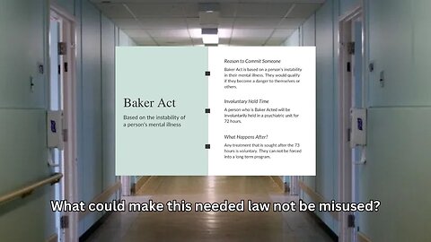 A detail look at how the needed Florida Baker Act to help those in distress is misused