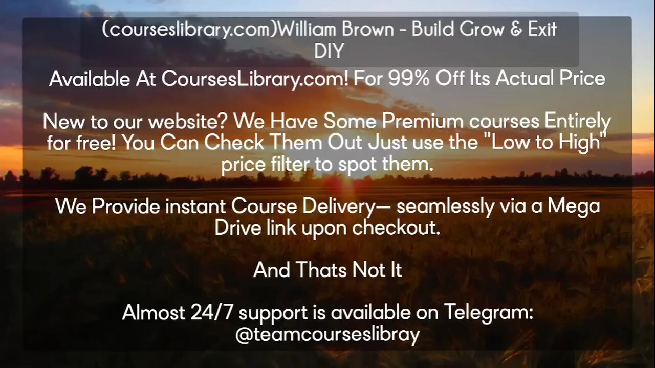(courseslibrary.com)William Brown - Build Grow & Exit DIY