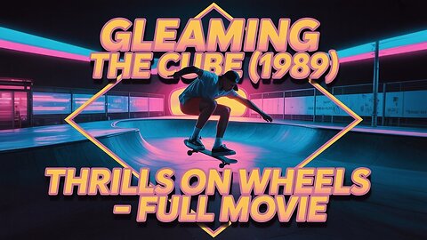 Gleaming the Cube (1989) | Christian Slater’s Skateboarding Classic – Full Movie