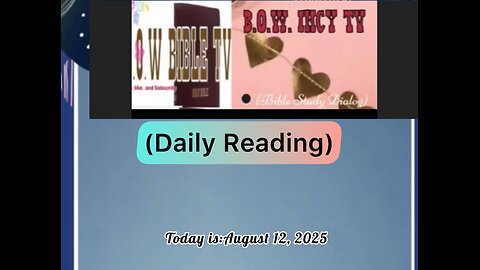 Bow.Daily Reading Today is:August 12, 2025 Let’s Read. Leviticus chapter27: 7: 6,to 10KJV)