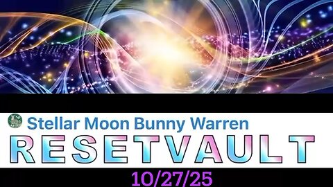 #RESETVAULT #MOONBUNNY 10/27/25