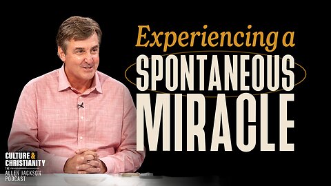 Experiencing a Spontaneous Miracle [Featuring Rod and Amy Butler]