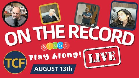 LIVE Court Hearings — Aug 13 (TCF): Judge Boyd, Simpson, Middleton, McNally, Stevens, West + Others
