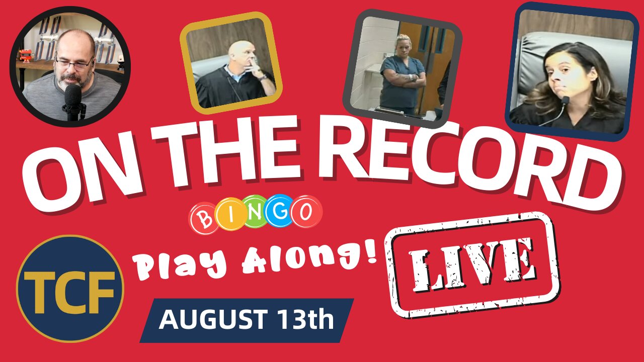 LIVE Court Hearings — Aug 13 (TCF): Judge Boyd, Simpson, Middleton, McNally, Stevens, West + Others