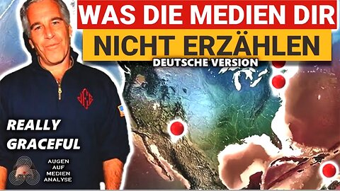 Was dir die Medien nicht über die EPSTEIN Akten erzählen (Really Graceful - Deutsch)