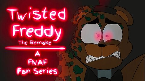 FNAF: Twisted Freddy - Episode 1 (Animation)