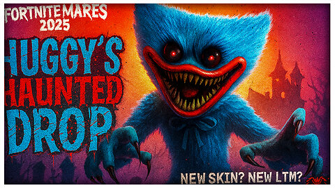 Fortnitemares 2025 just got twisted… Enter HUGGY WUGGY 👹
