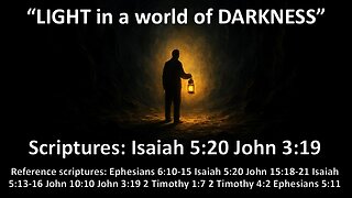 LIGHT in a world of DARKNESS