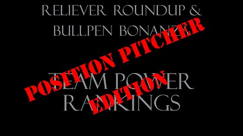 Reliever Roundup & Bullpen Bonanza, S1 Ep. 15 — Week 21