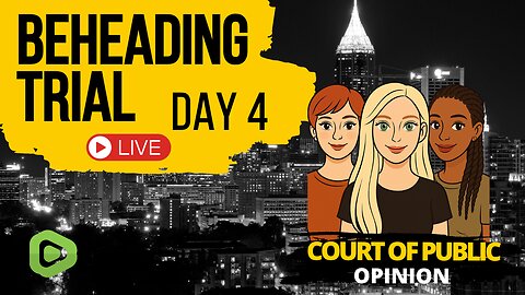 A Georgia Beheading Trial | The Killers Daughter Day 4