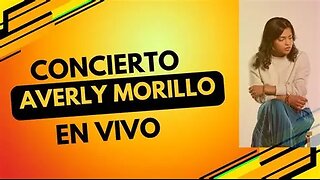 Averly Morillo - En Vivo En Concierto - ¡Concierto Completo.