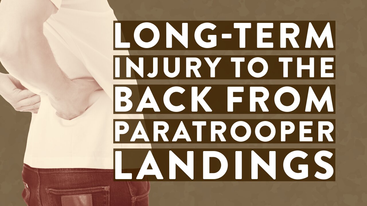 Long-term injury to the back from paratrooper landings