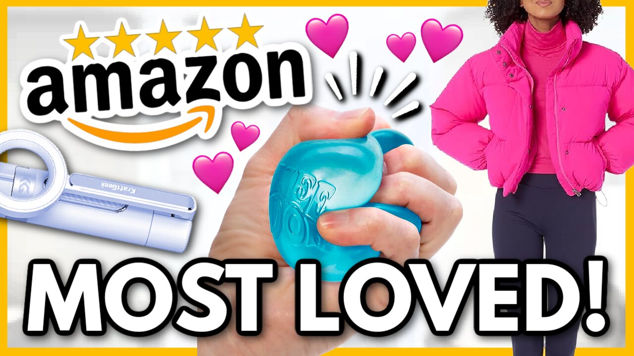 25 “MOST-LOVED” Items by Amazon Customers! *5-stars*