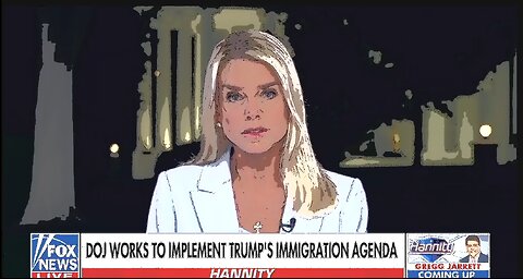 Attorney General Pam Bondi talks on Hannity Trumps Immigration Agenda