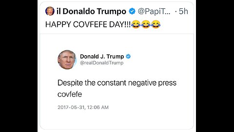 Happy Covfefe Day...