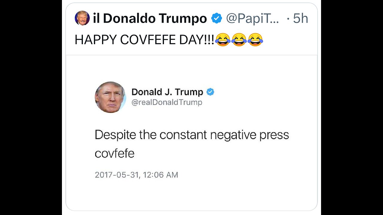 Happy Covfefe Day...