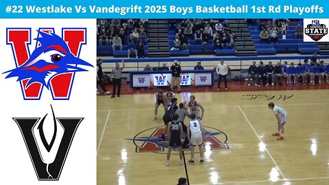 Vandegrift Upsets #22 Westlake 2025 Boys Basketball Bi District Playoffs