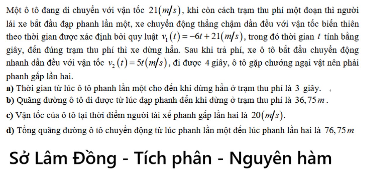 Sở Lâm Đồng: Một ô tô đang di chuyển với vận tốc 21 m/s , khi còn cách trạm thu phí một đoạn