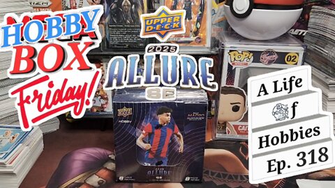 Hobby Box Friday ft. 2025 Allure SE e318