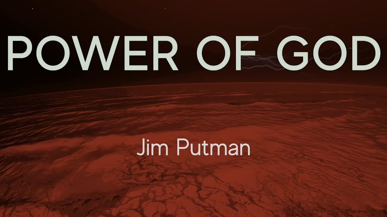 Power of God | Jim Putman