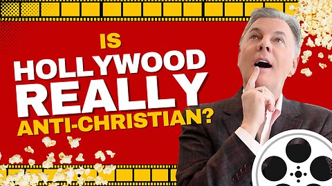 Is Hollywood Really Anti-Christian? The Answer May Shock You