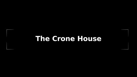 The Crone House