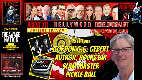 AGENT X11: EP 184: HELLYWOOD DARK JOURNALIST: GORDON GEBERT - PART TWO