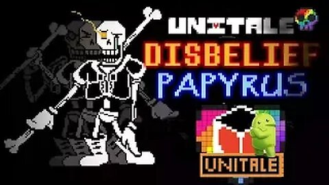 Disbelief Papyrus v 0.2 EASY Unitale AndroidDisbelief Papyrus v 0.2 EASY Unitale Android