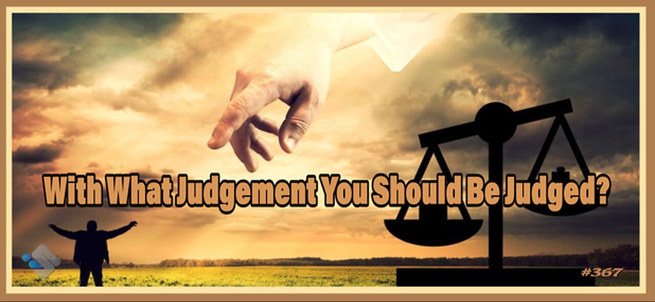 David J. Smith - 367 - With What Judgement You Should Be Judged?