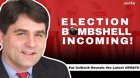 Pat Colbeck: Election Integrity Bombshells Brewing—Big DC Leak Coming Next Week