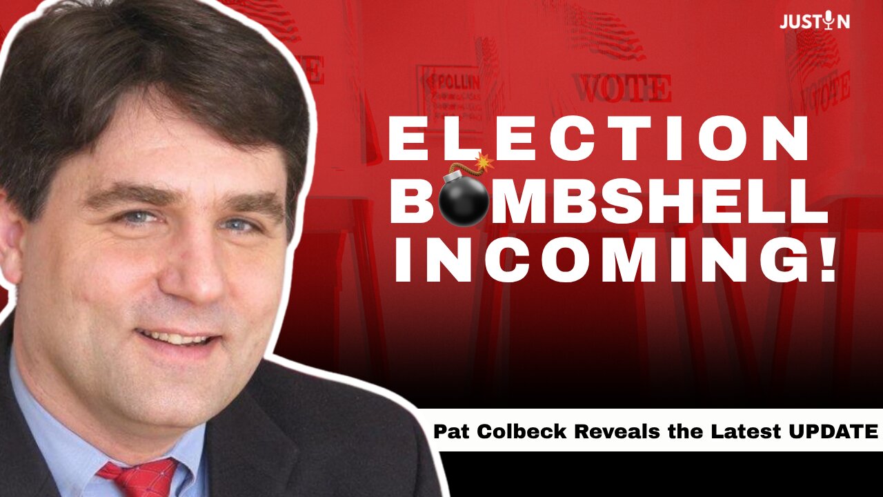 Pat Colbeck: Election Integrity Bombshells Brewing—Big DC Leak Coming Next Week