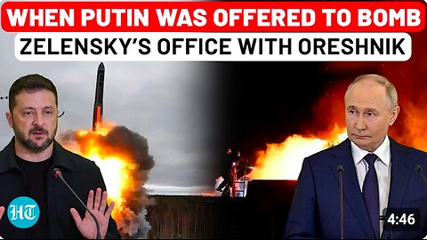 Putin Considered To Bomb Zelensky Office With Oreshnik Missile? Stunning Revelation Amid Peace Hopes
