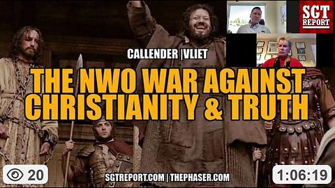THE NWO WAR AGAINST CHRISTIANITY & TRUTH w/ Dr Lee Vliet & Attorney Todd Callender on SGT Report