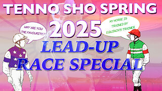 2025 Tenno Sho Spring Lead-Up Race Special