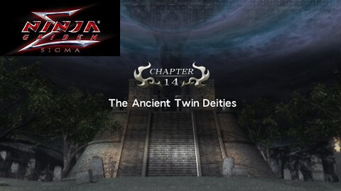 Ninja Gaiden Sigma Playthrough Chapter 14 (The Ancient Twin Deities)