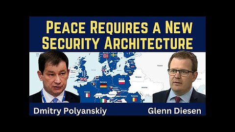 Dmitry Polyanskiy: Peace Requires a Pan-European Security Architecture