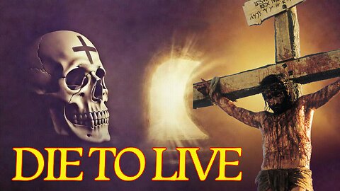 From Death to Life - The Heart of Lent