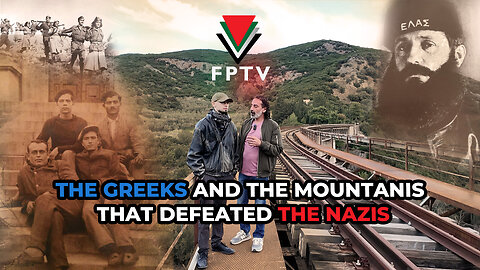 The Greeks & the Mountains that Defeated the Nazis