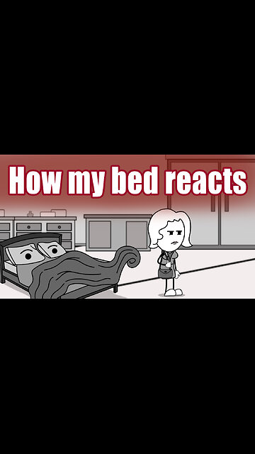 How my bed acts Pt1