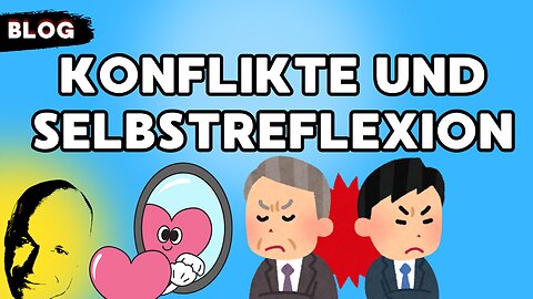 Konflikte und Selbstreflexion