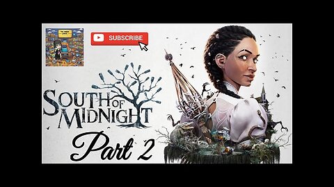 South of Midnight Part 2