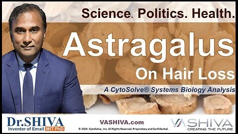 Dr.SHIVA™: Astragalus on Hair Loss @CytoSolve Systems Analysis (06/24)